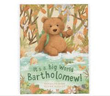 ITS A BIG WORLD BARTHOLOMEW