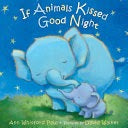 If Animals Kissed Good Night Book