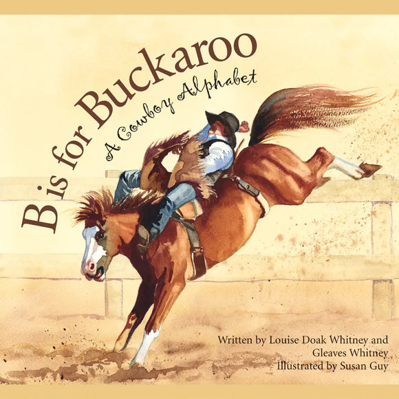 B is for Buckaroo- Alphabet Paperback Book
