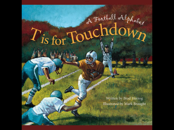 T is for Touchdown- Alphabet Book
