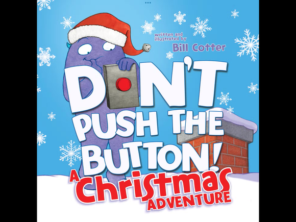 Don’t Push The Button- A Christmas Adventure