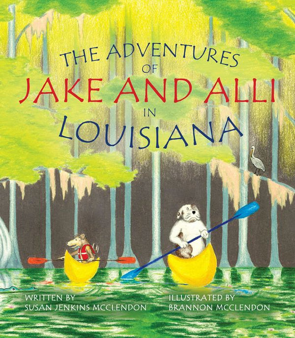 The Adventures of Jake and Alli in Louisiana