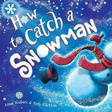 How to Catch a Snowman Book