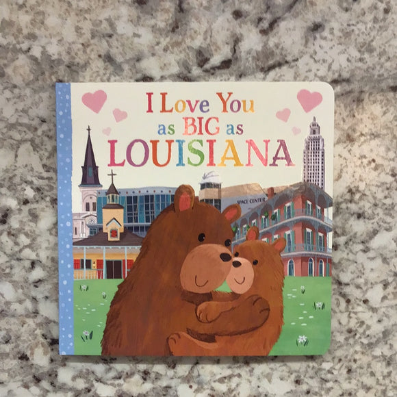 I Love You as BIG as Louisiana